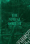 Daniel Steegmann Mangrané: the spiral forest libro