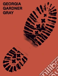 Georgia Gardner Gray. Ediz. inglese e tedesca