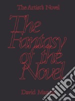 The Artist's Novel. Vol. 2: The Fantasy of the Novel libro