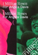 1 Million Roses for Angela Davis. Ediz. inglese e tedesca libro