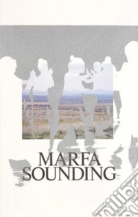 Marfa Sounding