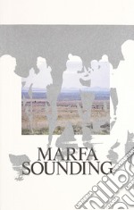 Marfa Sounding libro