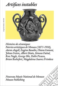 Artifices instable., Histoires de céramiques. Ediz. bilingue libro
