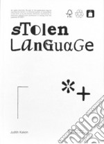 Judith Kakon: Stolen Language. Ediz. inglese e tedesca libro