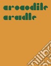 Crocodile Cradle libro