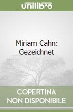 Miriam Cahn: Gezeichnet libro