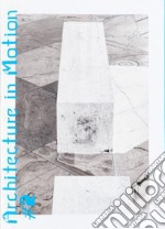 In Medias Res. Ediz. inglese e tedesca. Vol. 2: Architecture in motion