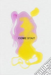 Gaetano Pesce: come stai? libro