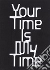 Your time is my time libro