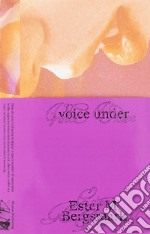 Voice under