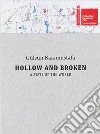 Gülsün Karamustafa. Hollow and Broken: A State of the World. 60th International Art Exhibition, La Biennale di Venezia libro