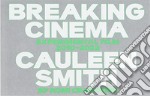 Cauleen Smith. Breaking cinema. Experimental film 2010-2023