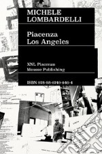 Michele Lombardelli: Piacenza-Los Angeles libro