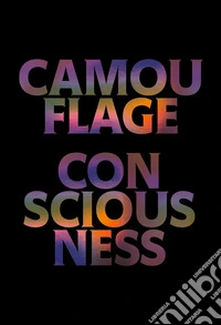 Camouflage consciousness. Ediz. illustrata
