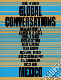 Global Conversations: Mexico libro