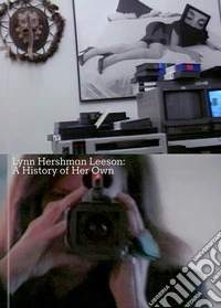 Lynn Hershman Leeson: A History of Her Own