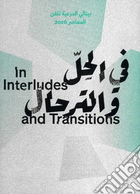 In interludes and transitions. Ediz. araba libro
