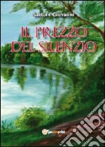 Il prezzo del silenzio libro