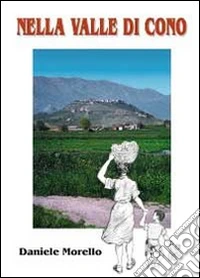 Nella valle di Cono