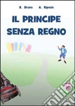 Il principe senza regno