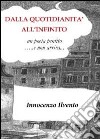 Dalla quotidianità all'infinito libro di Ilvento Innocenzo