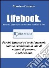 Lifebook. Internet e gli (a)social network che ti cambiano la vita libro