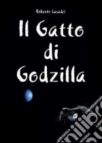 Il gatto di Godzilla libro