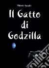 Il gatto di Godzilla libro