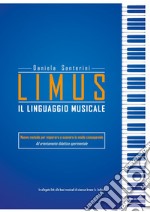 Limus. Il linguaggio musicale libro