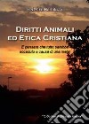 Diritti animali e etica cristiana libro