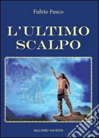 L'ultimo scalpo