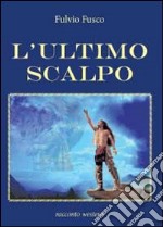 L'ultimo scalpo libro