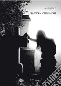 Una storia qualunque