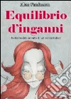 Equilibrio d'inganni libro