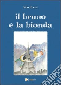 Il bruno e la bionda