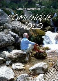 Comunque Paolo libro