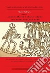 Lo spettacolo della morte: il cadavere e lo scheletro. I temi: incontro, trionfo della morte, danza macabra libro