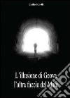 L'illusione di Geova l'altra faccia del male libro