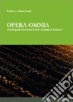 Opera omnia. Earthquake isolation and soil mechanics systems libro