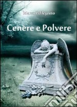 Cenere e polvere libro