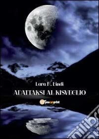 Adattarsi al risveglio