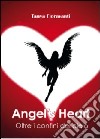 Angel's heart. Oltre i confini del cielo libro