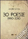 30 poesie. 1990-2010 libro di Canavese Gian Paolo