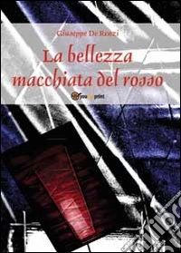 La bellezza macchiata del rosso libro