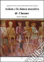 Ankou e la danza macabra di Clusone libro