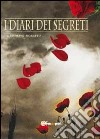 I diari dei segreti libro