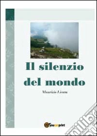Il silenzio del mondo libro
