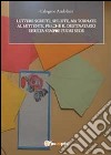 Lettere; scritte; spedite ma tornate al mittente perché il destinatario risulta sempre fuori sede libro