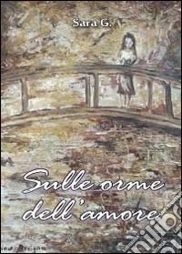 Sulle orme dell'amore