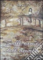 Sulle orme dell'amore